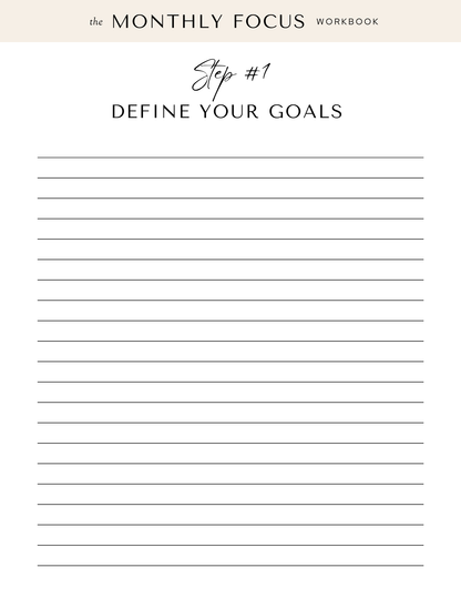 The Monthly Focus Workbook - A Step-by-Step Guide to Achieving Your Goals