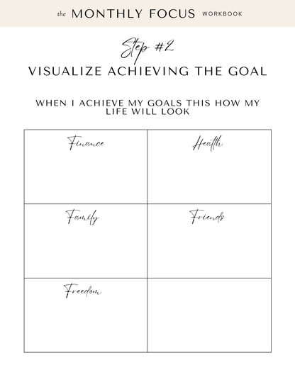 The Monthly Focus Workbook - A Step-by-Step Guide to Achieving Your Goals