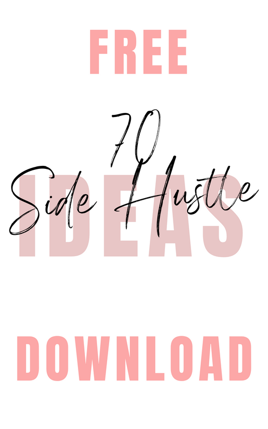 FREE Download: 70 Side Hustle Ideas for Anyone!